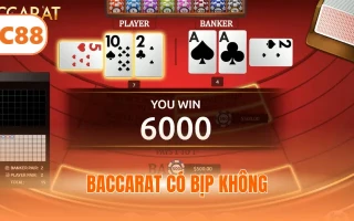 Baccarat Có Bịp Không? Giải Mã Câu Hỏi Cho Người Mới